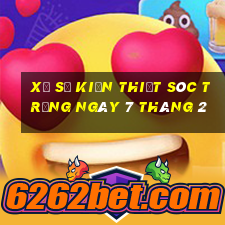 xổ số kiến thiết sóc trăng ngày 7 tháng 2