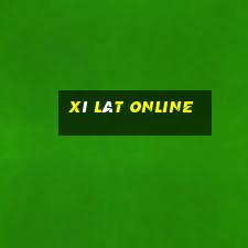 xì lát online