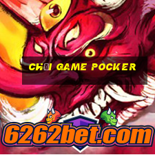 chơi game Pocker