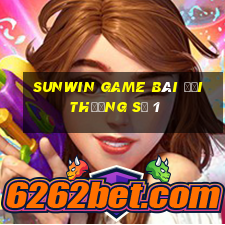 sunwin game bài đổi thưởng số 1