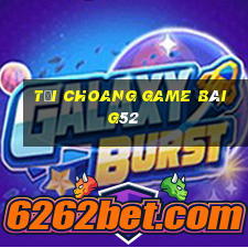 Tải Choang Game Bài G52