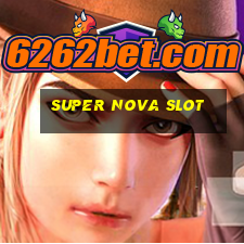 super nova slot