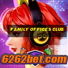 family offices club