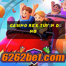 casino rex tuyển dụng