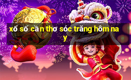 xổ số cần thơ sóc trăng hôm nay