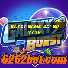 Bay27 Game Bài Go Math