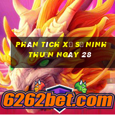 Phân tích Xổ Số ninh thuận ngày 28