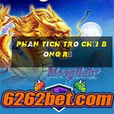 Phân tích trò chơi bóng rổ