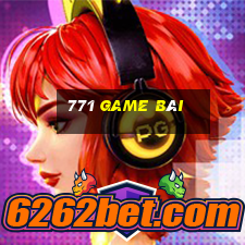 771 game bài