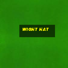 wight hat