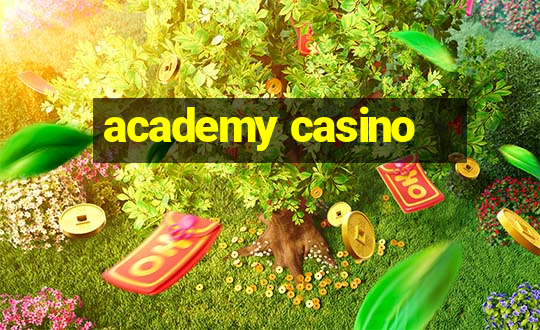 academy casino