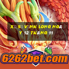 xổ số vĩnh long ngày 12 tháng 11