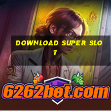 download super slot