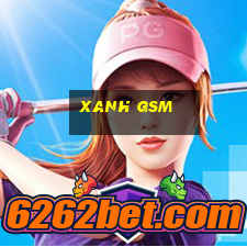 xanh gsm