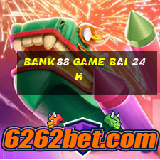 Bank88 Game Bài 24H