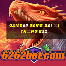 Game69 Game Bài Đổi Thưởng B52