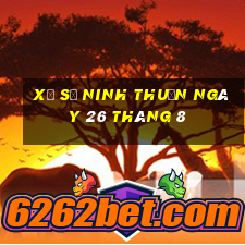 xổ số ninh thuận ngày 26 tháng 8