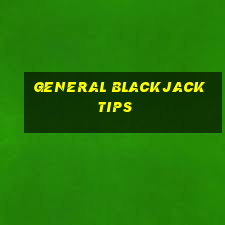 general blackjack tips