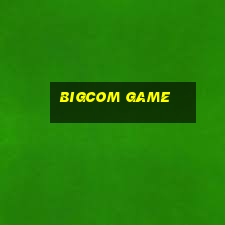 bigcom game