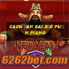 cách đàn bài bạc phận piano