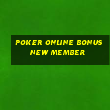 poker online bonus new member