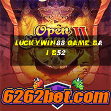 Luckywin88 Game Bài B52