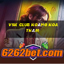 vsk club hoàng hoa thám