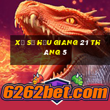 xổ số hậu giang 21 tháng 5