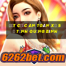 Đặt cược an toàn xổ số Tỉnh Quảng Bình