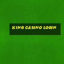 king casino login