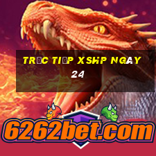 Trực tiếp XSHP ngày 24