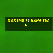 kqxsmb t6 hang tuan