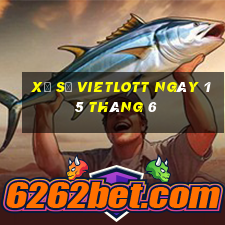 xổ số vietlott ngày 15 tháng 6