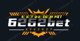 sổ kết quả chấm nét