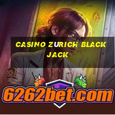 casino zürich blackjack