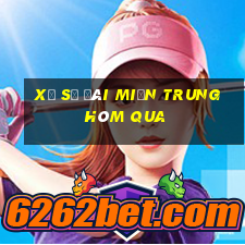 xổ số đài miền trung hôm qua