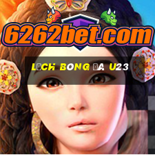 lịch bóng đá u23