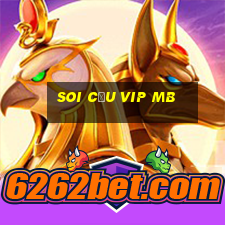 soi cầu vip mb