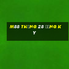 M88 Thắng 28 Đăng ký