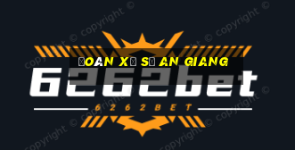 đoán xổ số an giang