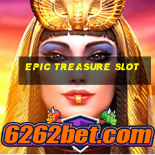 epic treasure slot