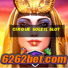 cirque soleil slot