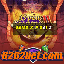 game xếp bài 2