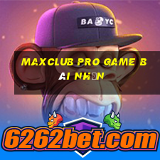 Maxclub Pro Game Bài Nhện