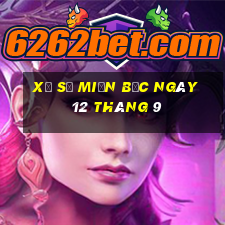 xổ số miền bắc ngày 12 tháng 9