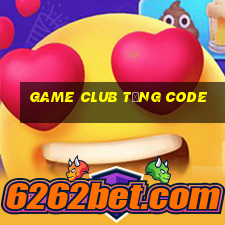 game club tặng code