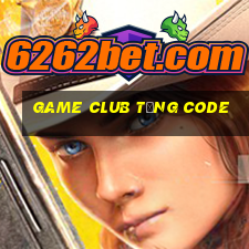 game club tặng code