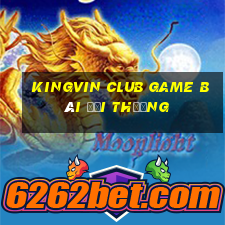 Kingvin Club Game Bài Đổi Thưởng