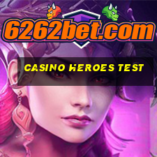 casino heroes test