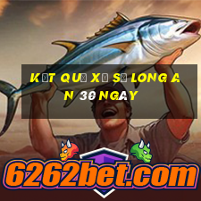 kết quả xổ số long an 30 ngày